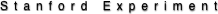Stanford Experiment