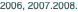 2006, 2007.2008.